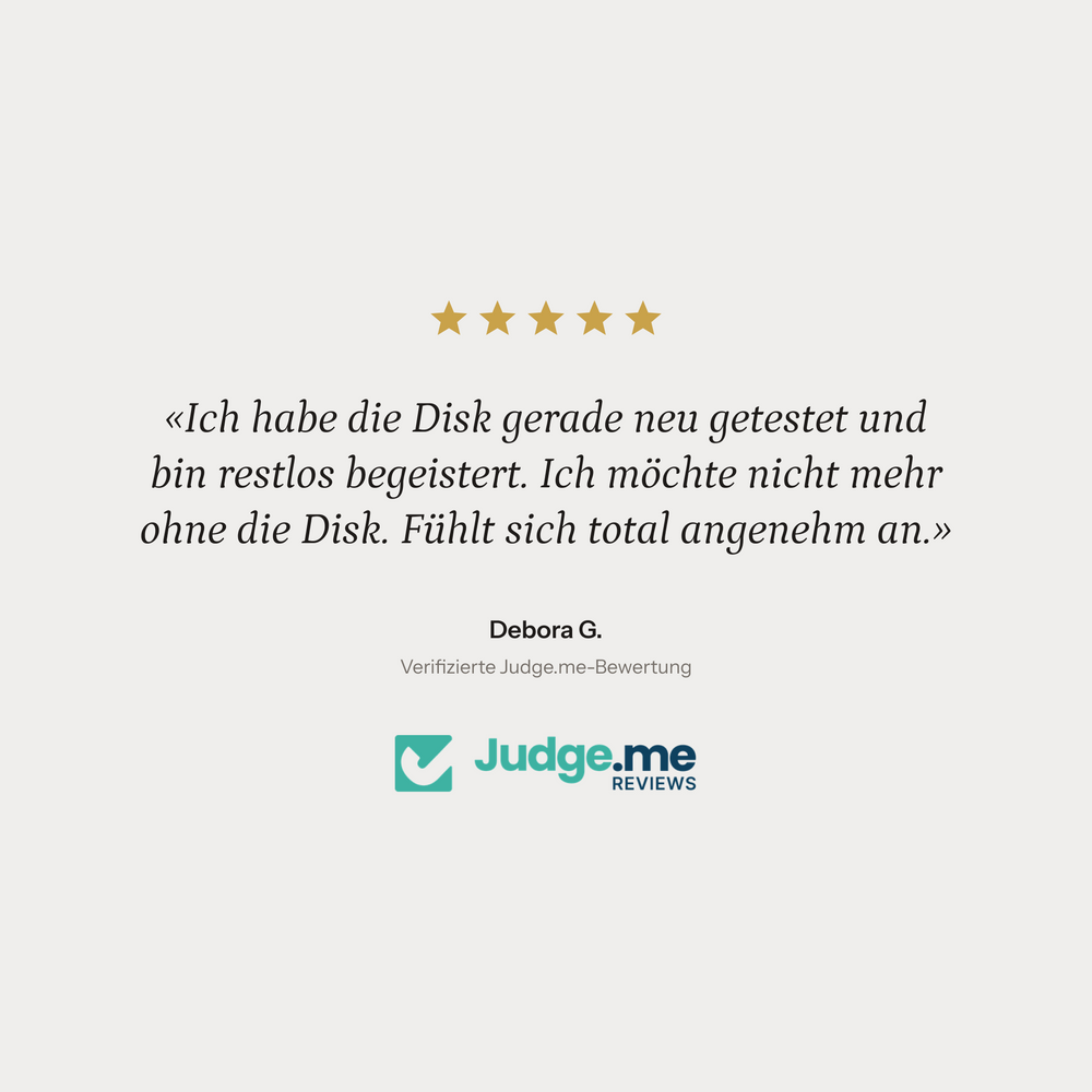 PERIOD Menstruationsdisk – «Ich habe die Disk gerade neu getestet und bin restlos begeistert. Ich möchte nicht mehr ohne die Disk. Fühlt sich total angenehm an.»